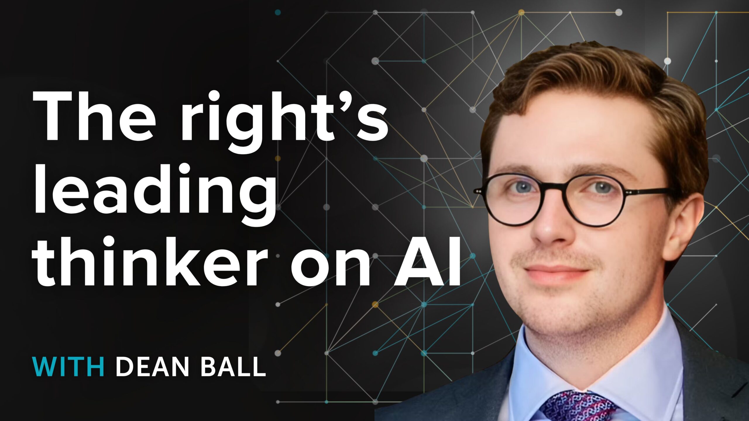 Dean Ball on how AI is a huge deal — but we shouldn’t regulate it yet